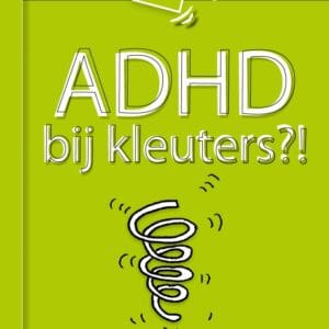 ADHD bij kleuters?!