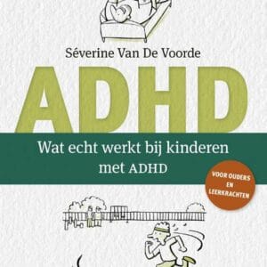 Wat echt werkt bij kinderen met ADHD